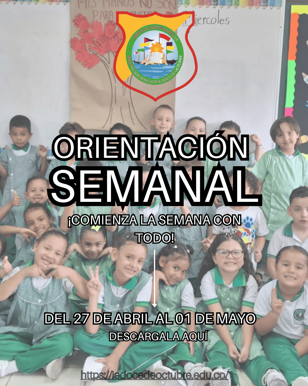 Cada semana es una nueva oportunidad para crecer, reflexionar y fortalecer nuestros valores. La Orientación Semanal de la Institución Educativa Doce de Octubre es un espacio pensado para guiar a nuestros estudiantes, docentes y familias.